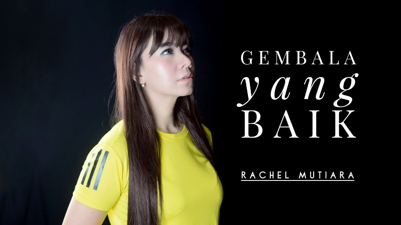 Gembala yang baik | Rachel Mutiara
