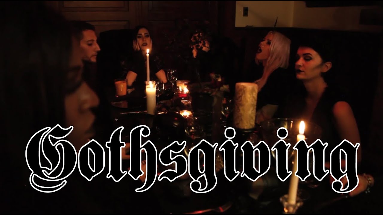 Gothsgiving (Goths do Thanksgiving)