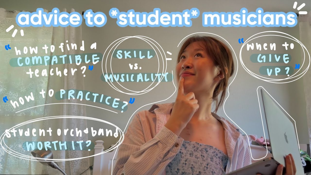 advice to *student* musicians - how to practice? private teachers? mentality?
