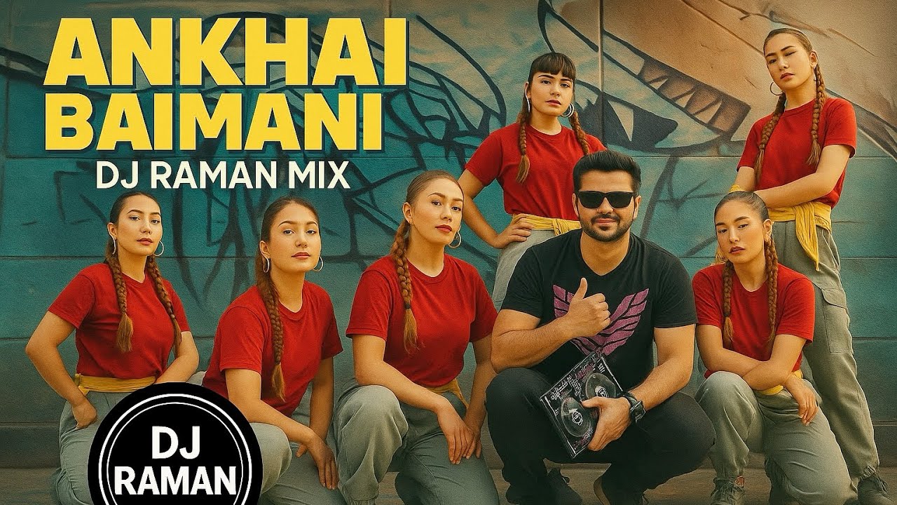 Ankhai Baimani Dj remix || Almoda New song Dj || aakhai baimani cover 2025 Dj Raman 