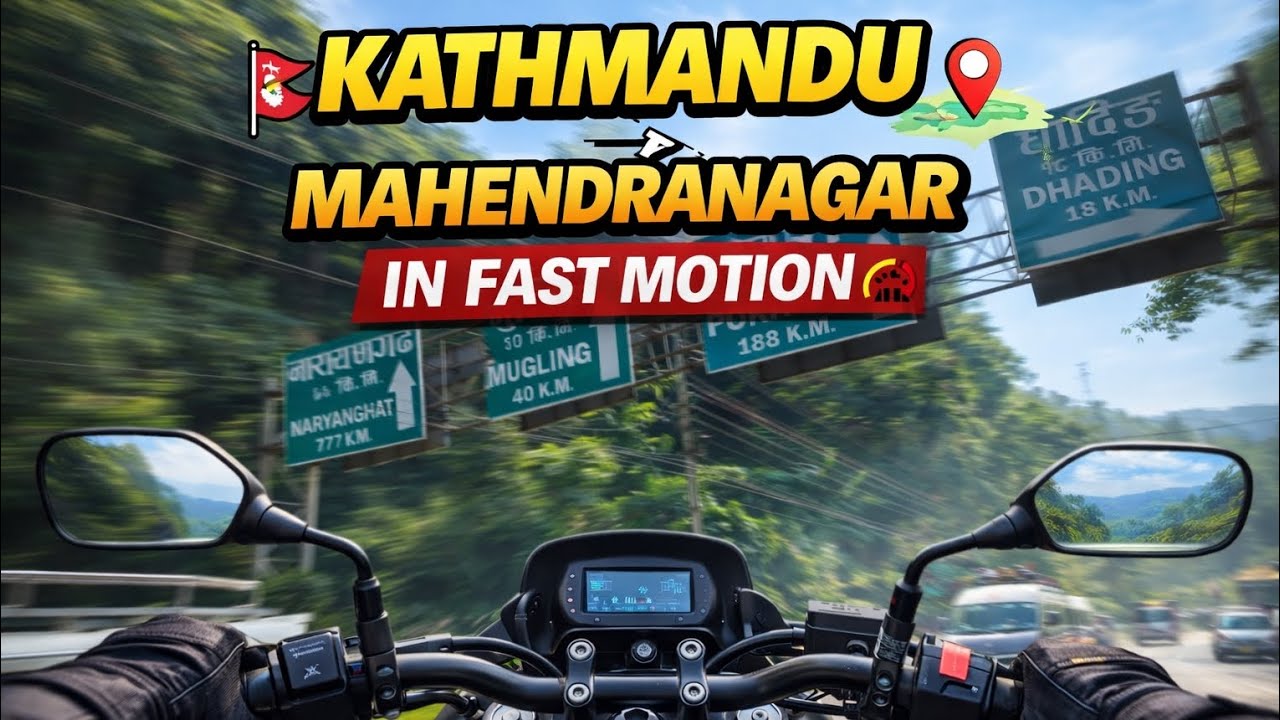 Kathmandu to Mahendranagar in fast motion 🏍️💨