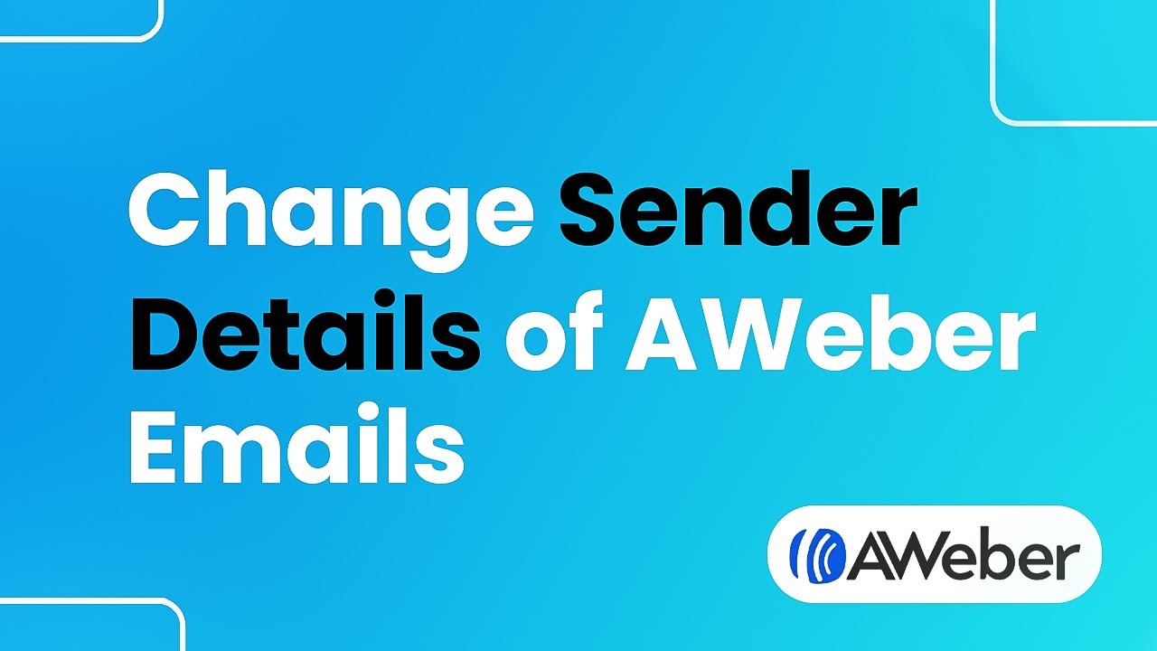 How to Change the Sender Details of your AWeber Emails