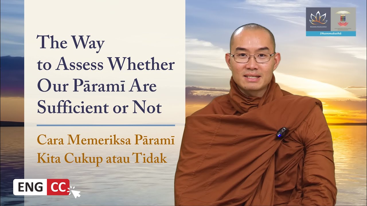 Apakah kita sudah memiliki cukup pāramī?