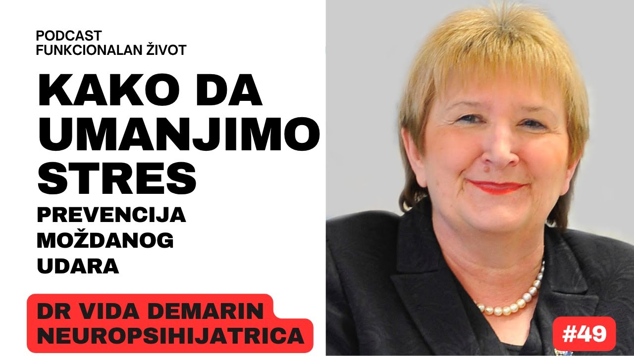 Prevencija moždanog udara i upravljanje stresom, dr Vida Demarin, neuropsihijatrica PFŽ E49