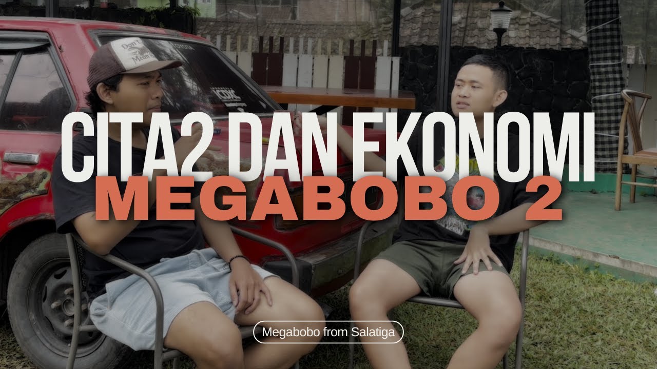 Megabobo 2 - Cita2 yg terhalang Kondisi Ekonomi