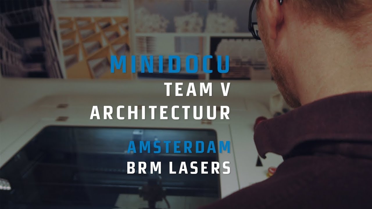 BRM Lasers - Mini Docu - Team V Architectuur