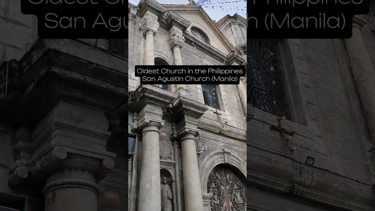 Oldest Church in the Philippines: San Agustin Church