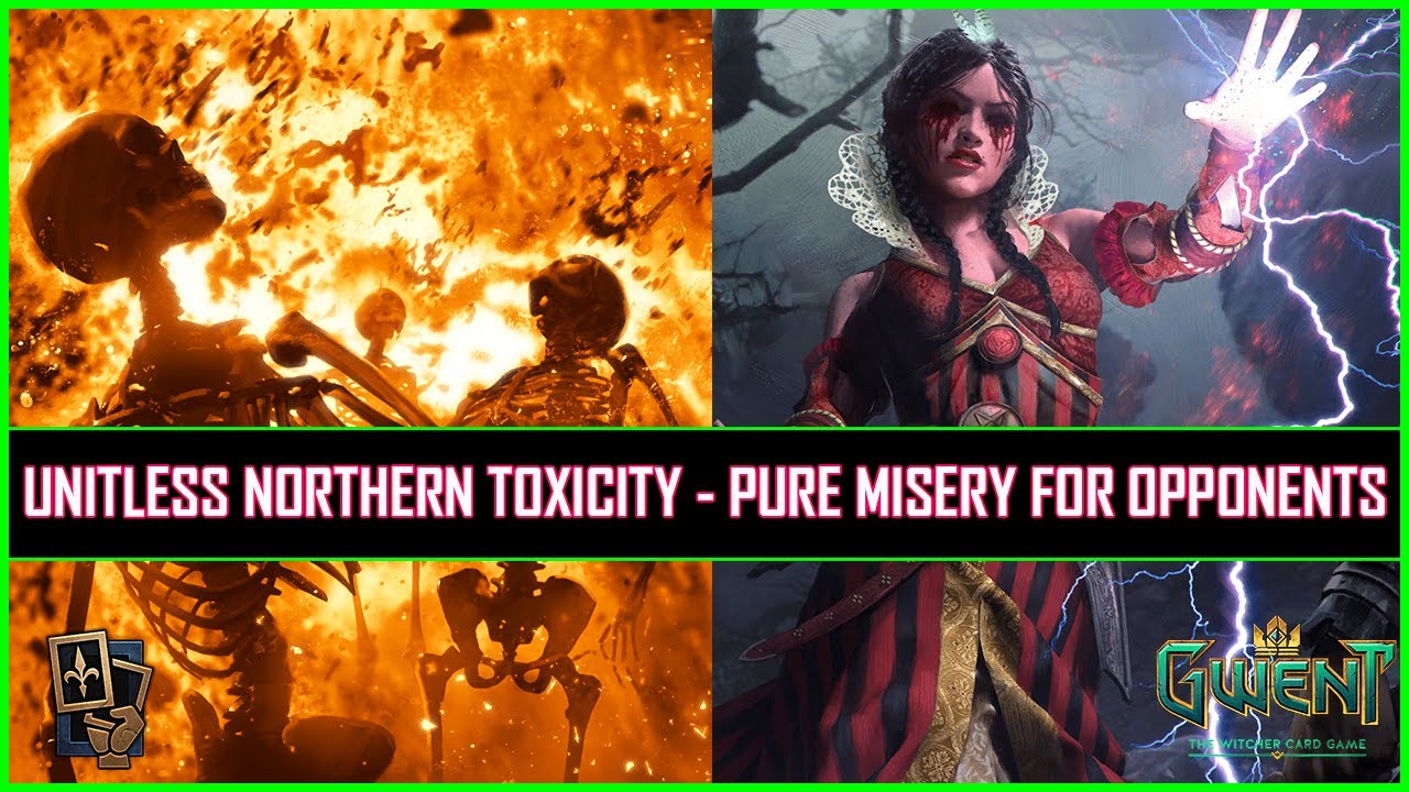 Gwent | Unitless Northern Toxicity - Pure Misery for Opponents!
