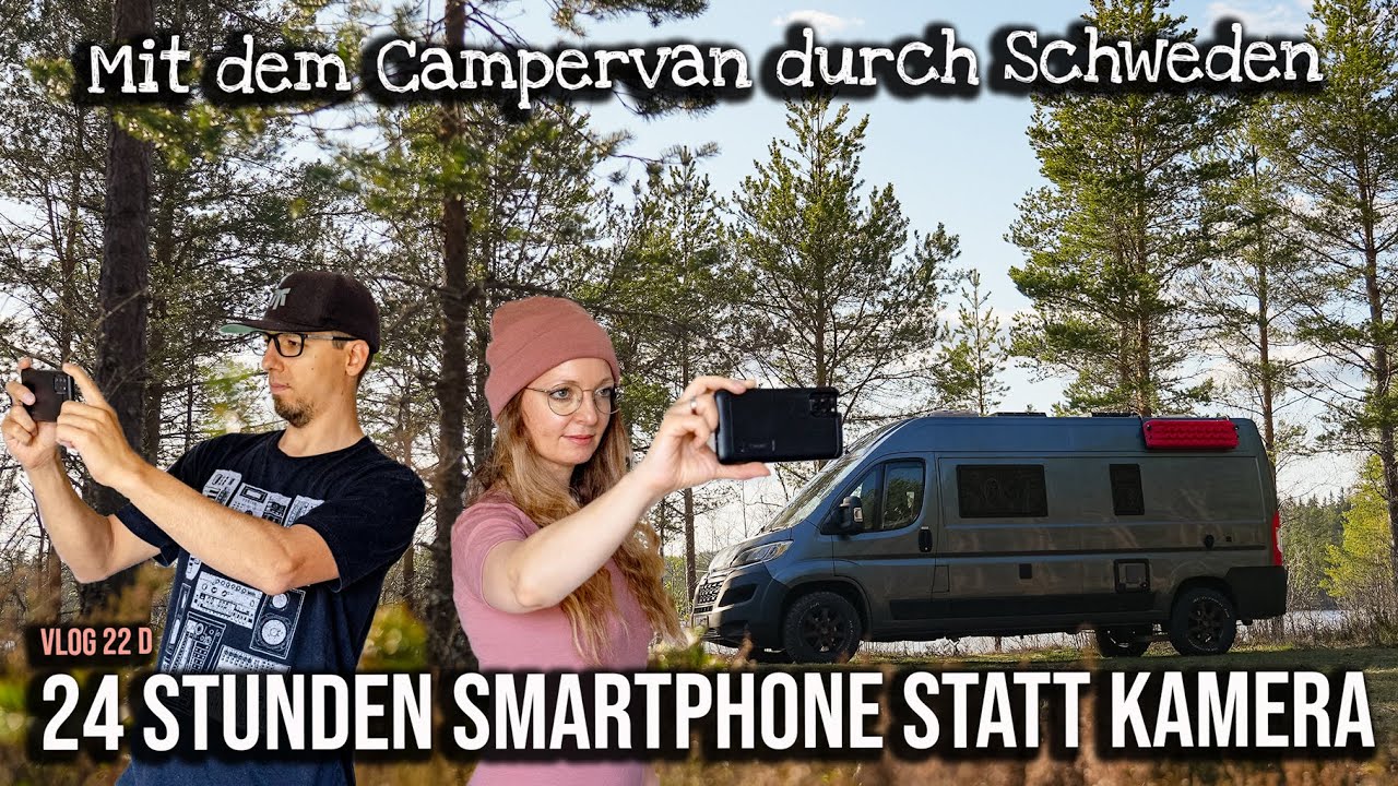 24 Std mit 3 Jahre alten Smartphones filmen - Auf zum Helvetesfallet Mit dem Wohnmobil in Schweden