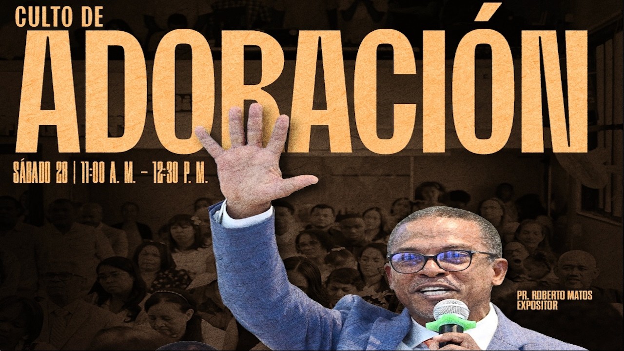 Culto de adoración | Expositor: Pr. Roberto Matos