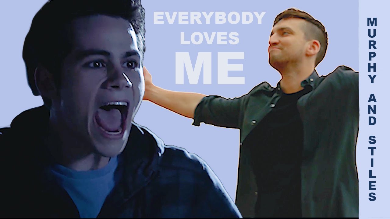 Stiles and Murphy Humor | Everybody Loves Me
