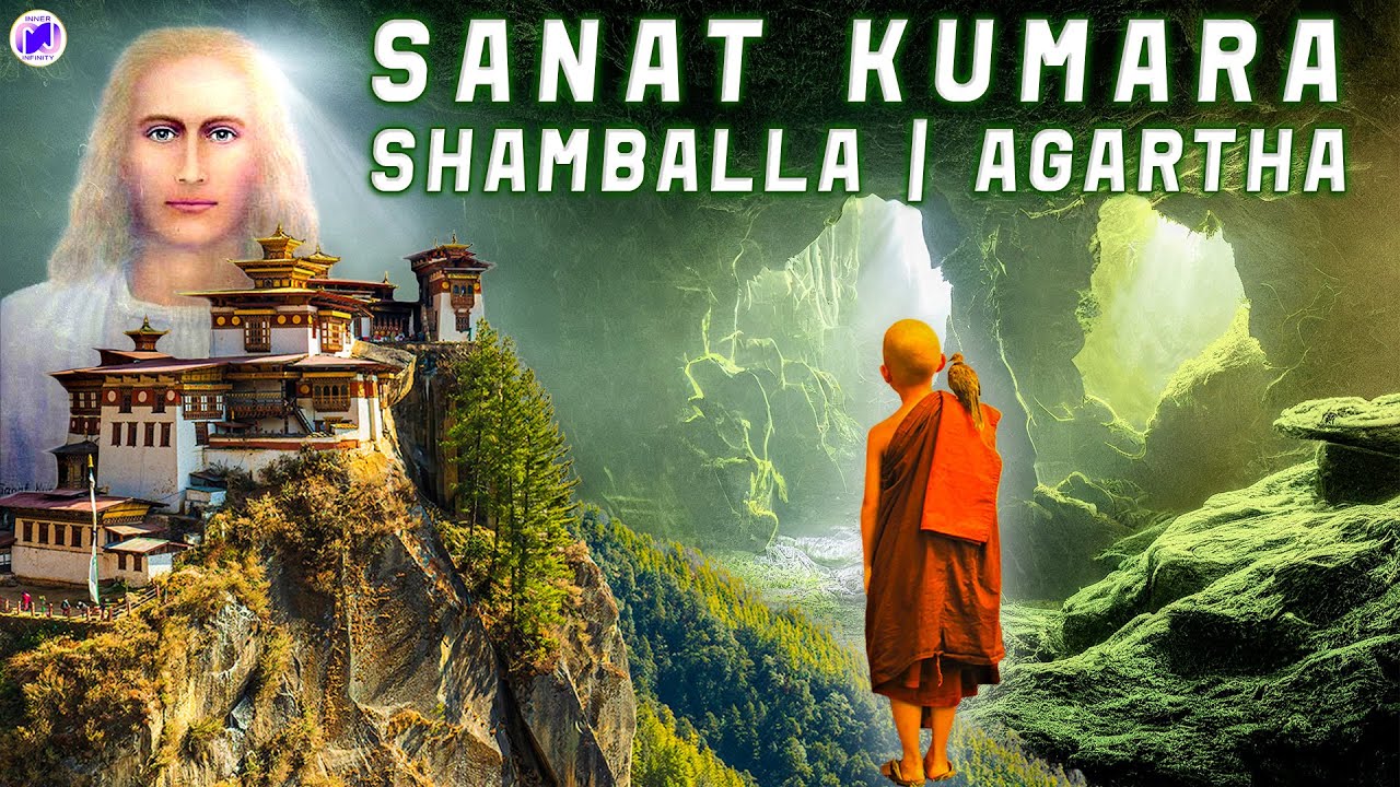 Sanat Kumara (सनत कुमार) | Shamballa (शंबल नगरी) | Agartha (अगर्था) | Underground Kingdom of Light