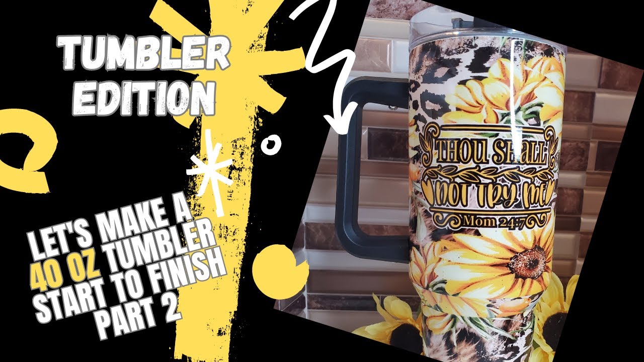 HOW TO DO A FULL WRAP ON A 40 OZ TUMBLER PART 2 #stanleydupe #Sublimation
