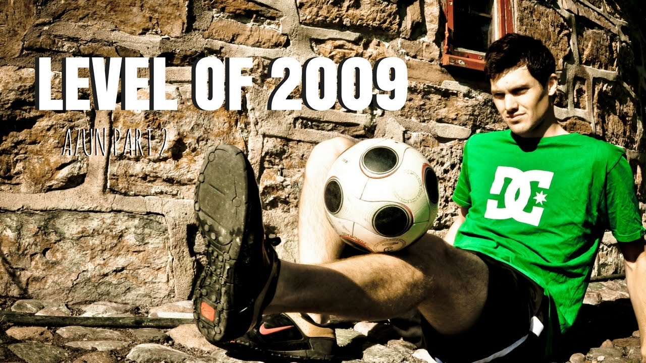 Azun Part 2 - AZUN Freestyle Football LEVEL 2009