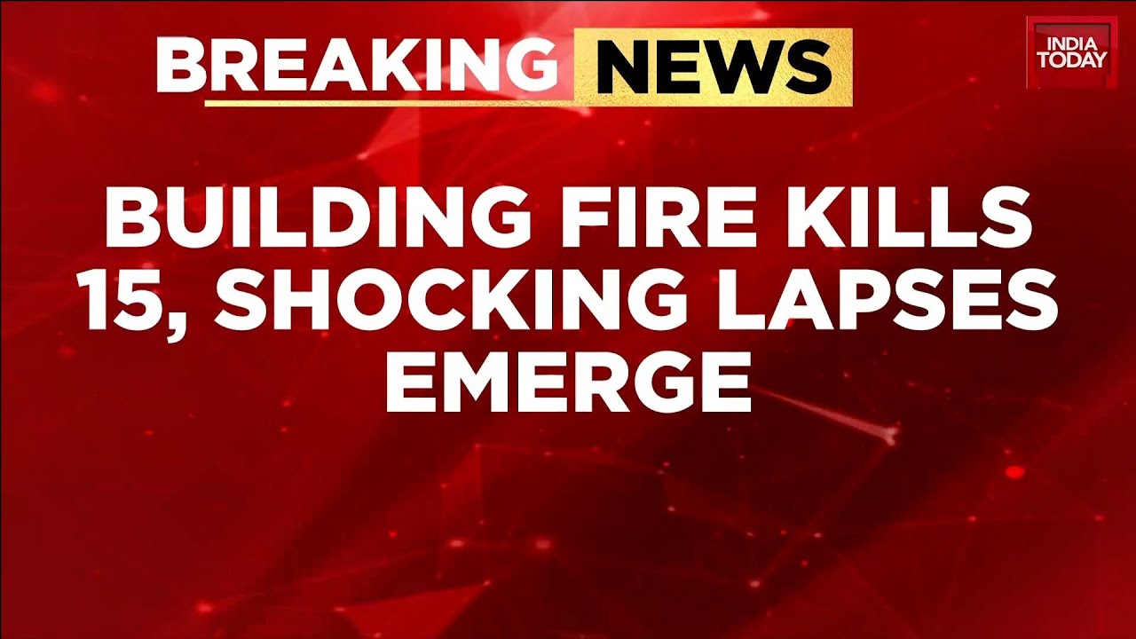 Breaking | 15 Dead In Lucknow Coaching Fire: Locked Gates Trap Students, Owner Booked | India Today