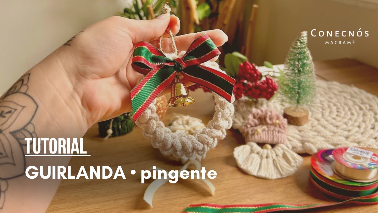 TUTORIAL | Guirlanda | guirlanda de natal | &aacute;rvore de natal | conecnos