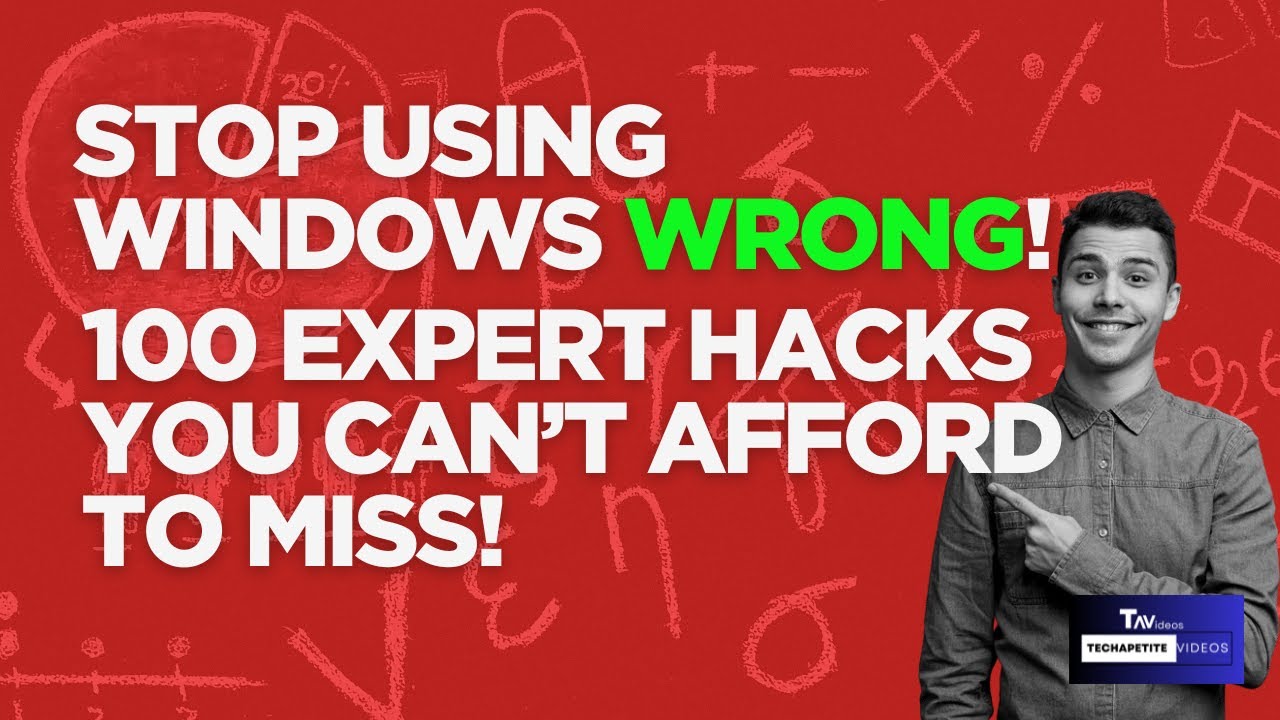 Stop Using Windows Wrong! 100 Expert Hacks You Can’t Afford to Miss!