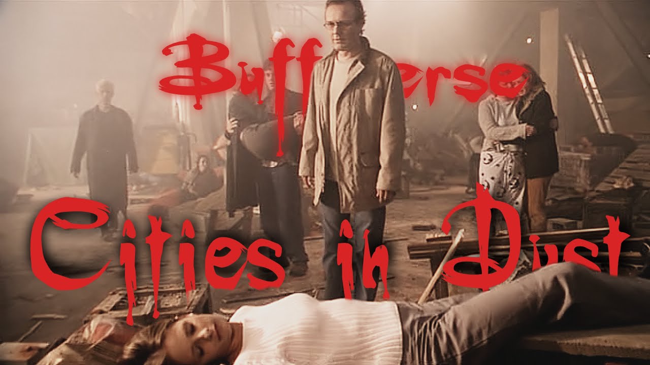 Buffyverse - Cities in Dust