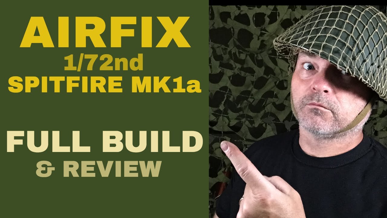 AIRFIX SPITFIRE MK 1a ПОЛНАЯ СБОРКА (1/72ND) 2019