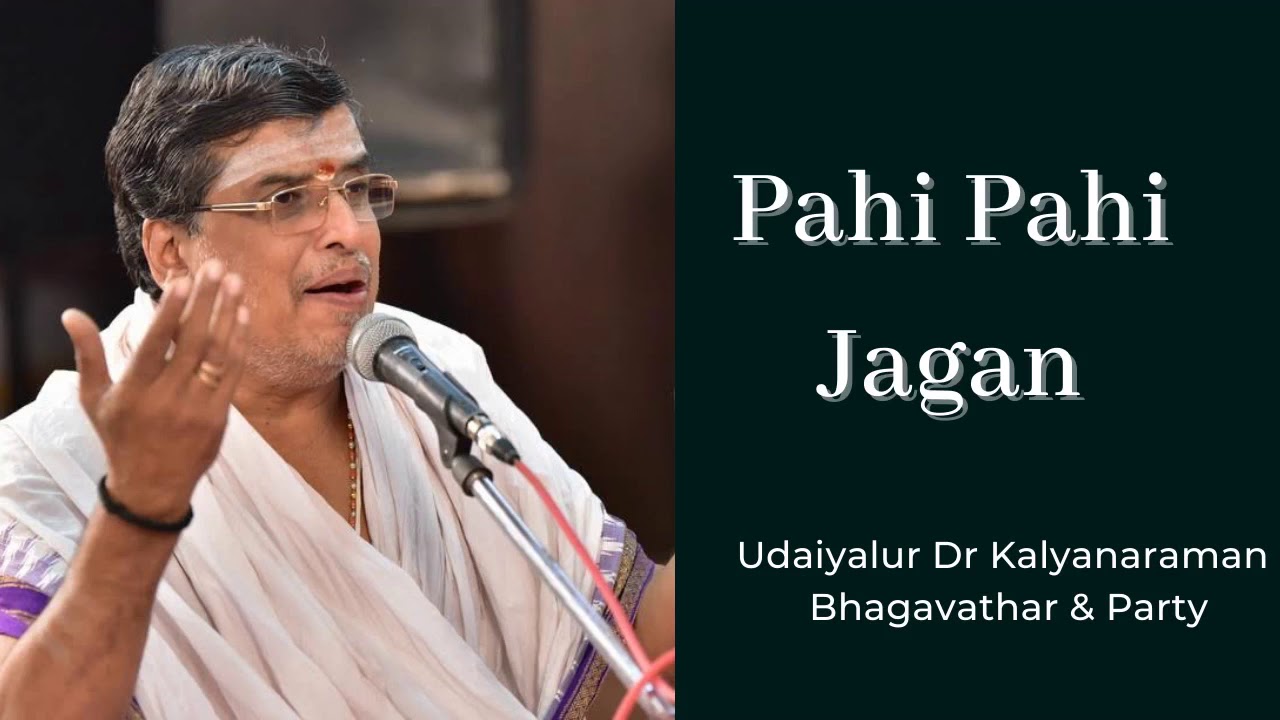 Pahi Pahi Jagan | Dr UKB | Nadanamakriya | Udaiyalur Kalyanaraman Bhagavathar | Namasankirtanam