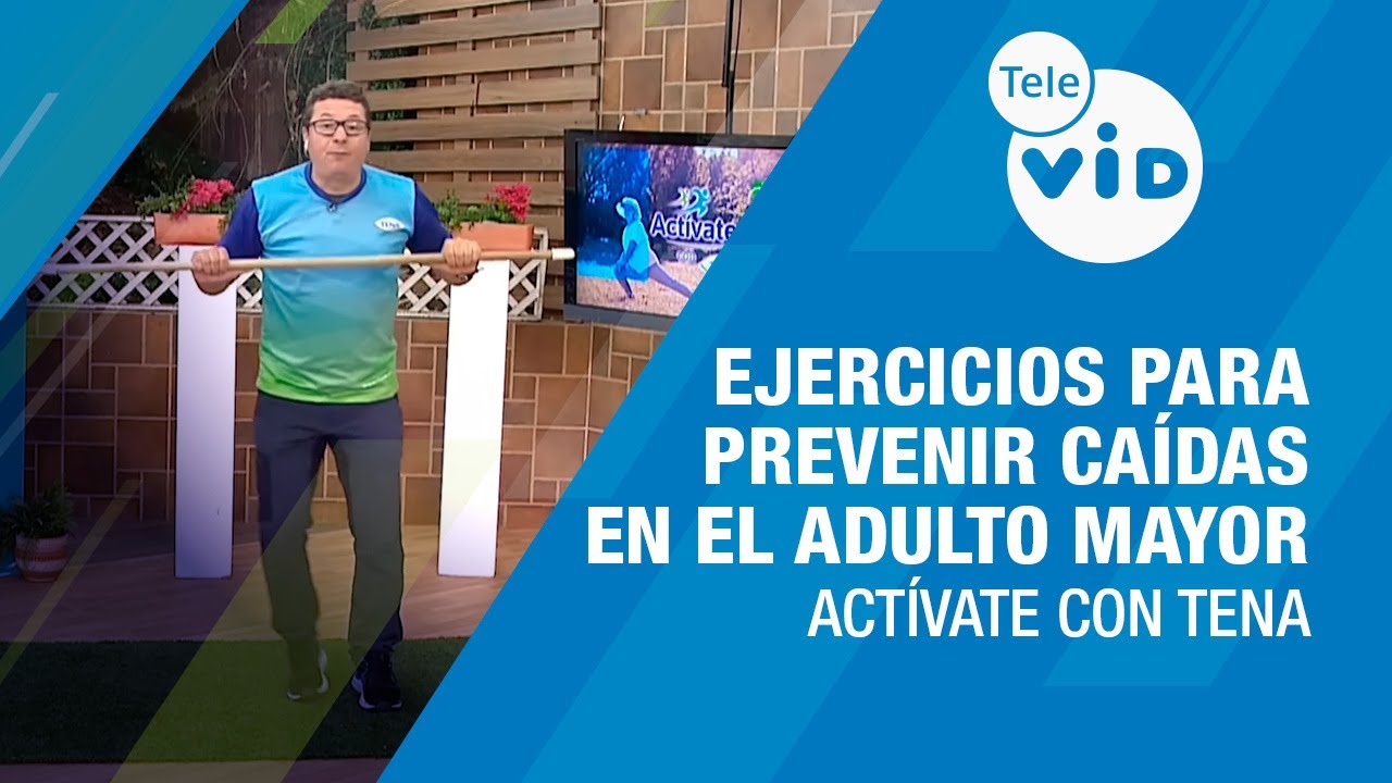 Ejercicios para prevenir caídas en el adulto mayor 🏋️‍♂️ Actívate con Tena #ActivateConTena #TeleVID