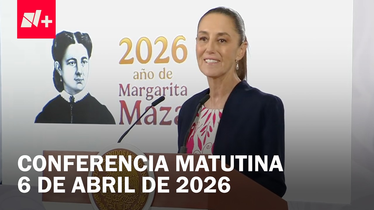 Conferencia de Claudia Sheinbaum hoy lunes 6 de abril de 2026