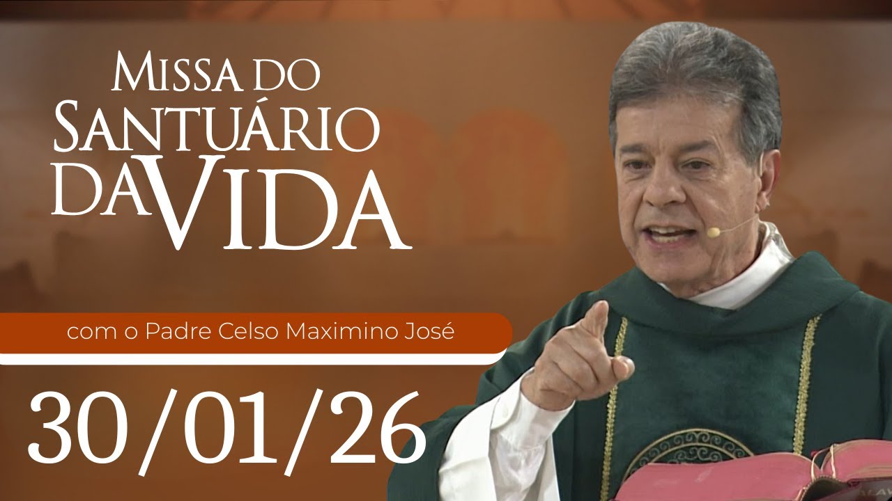 Missa do Santuário da Vida | 30/01/26
