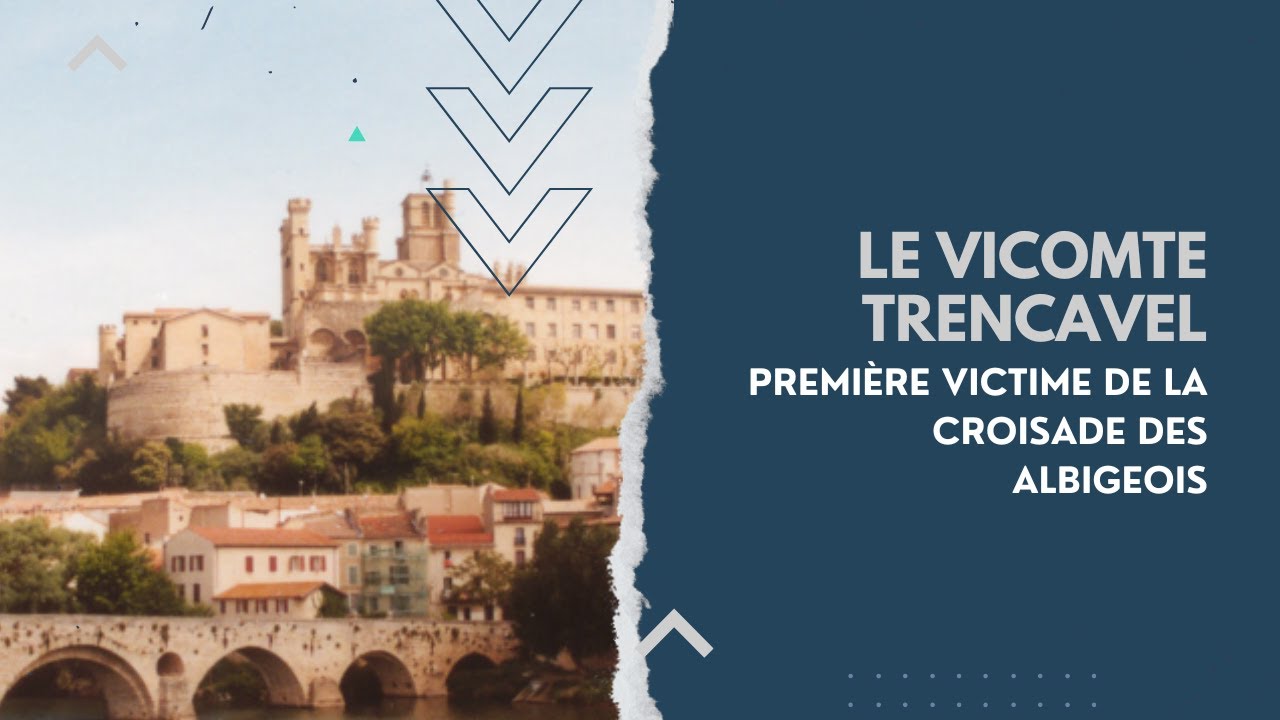 Le vicomte Trencavel, première victime de la croisade des Albigeois