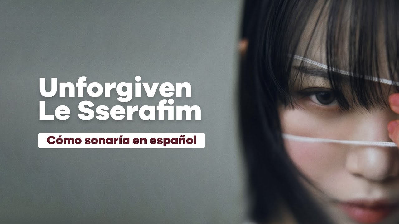 Unforgiven - LE SSERAFIM Cover Español