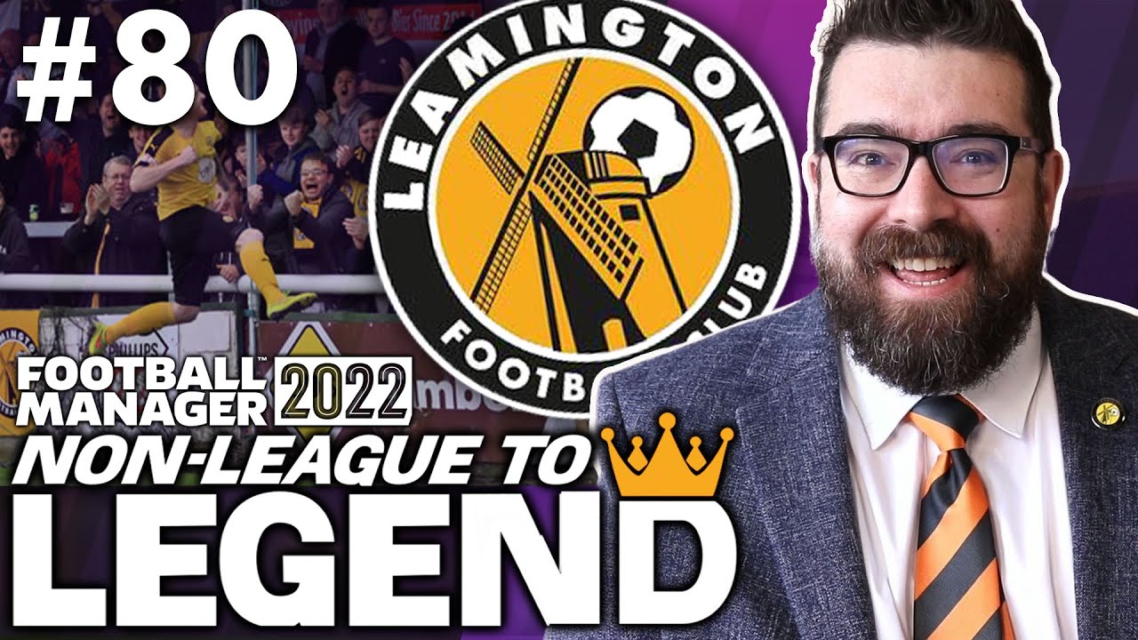PREMIER LEAGUE? | Part 80 | LEAMINGTON FM22 | Football Manager 2022