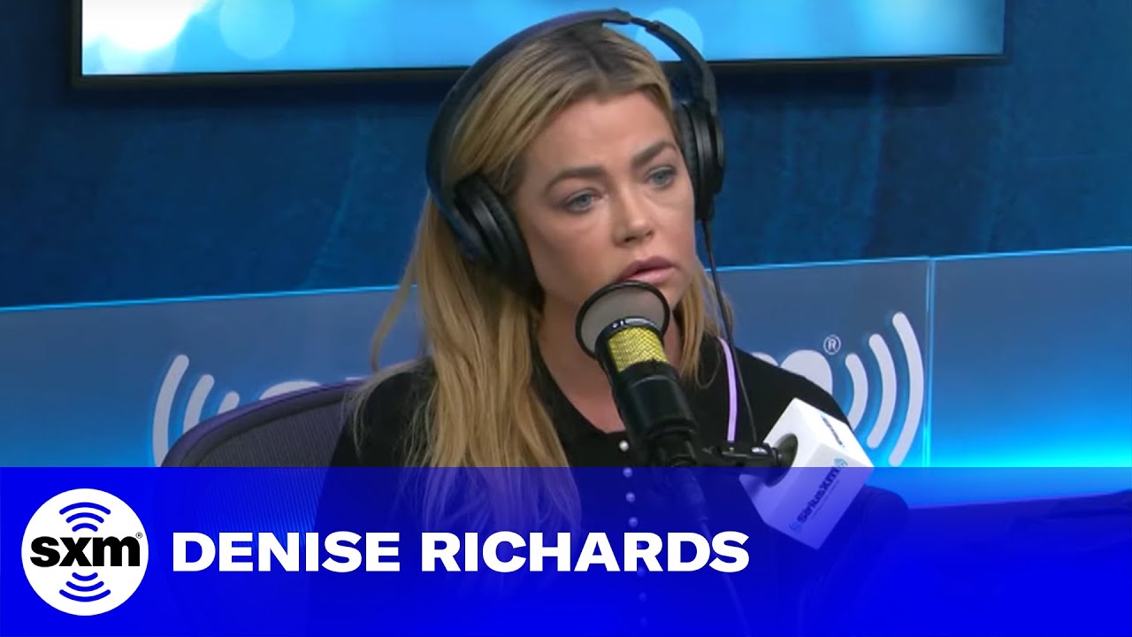 Denise Richards on Her Strained Relationship With Daughter Sami Sheen | SiriusXM