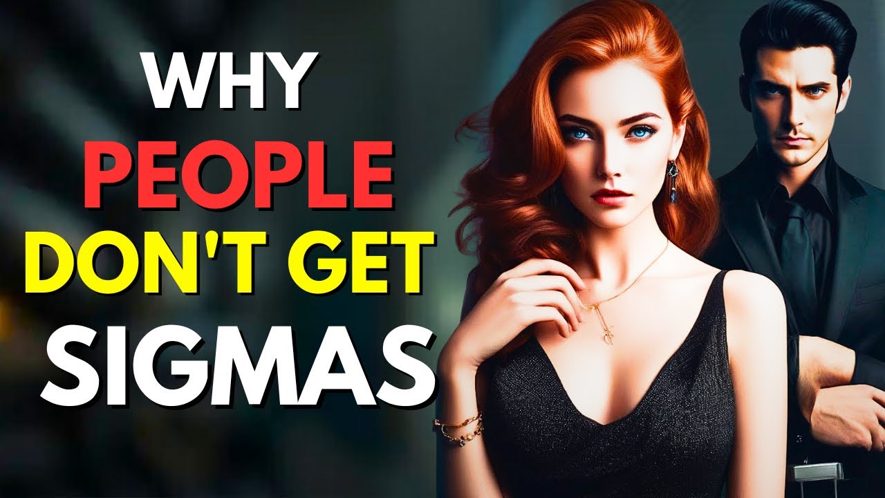 Why So Many People Misunderstand Sigma Males