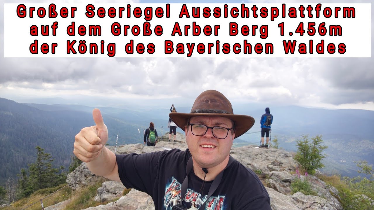 Gro&szlig;er Seeriegel Aussichtsplattform auf dem Gro&szlig;e Arber Berg 1.456m der K&ouml;nig des Bayerischen Waldes