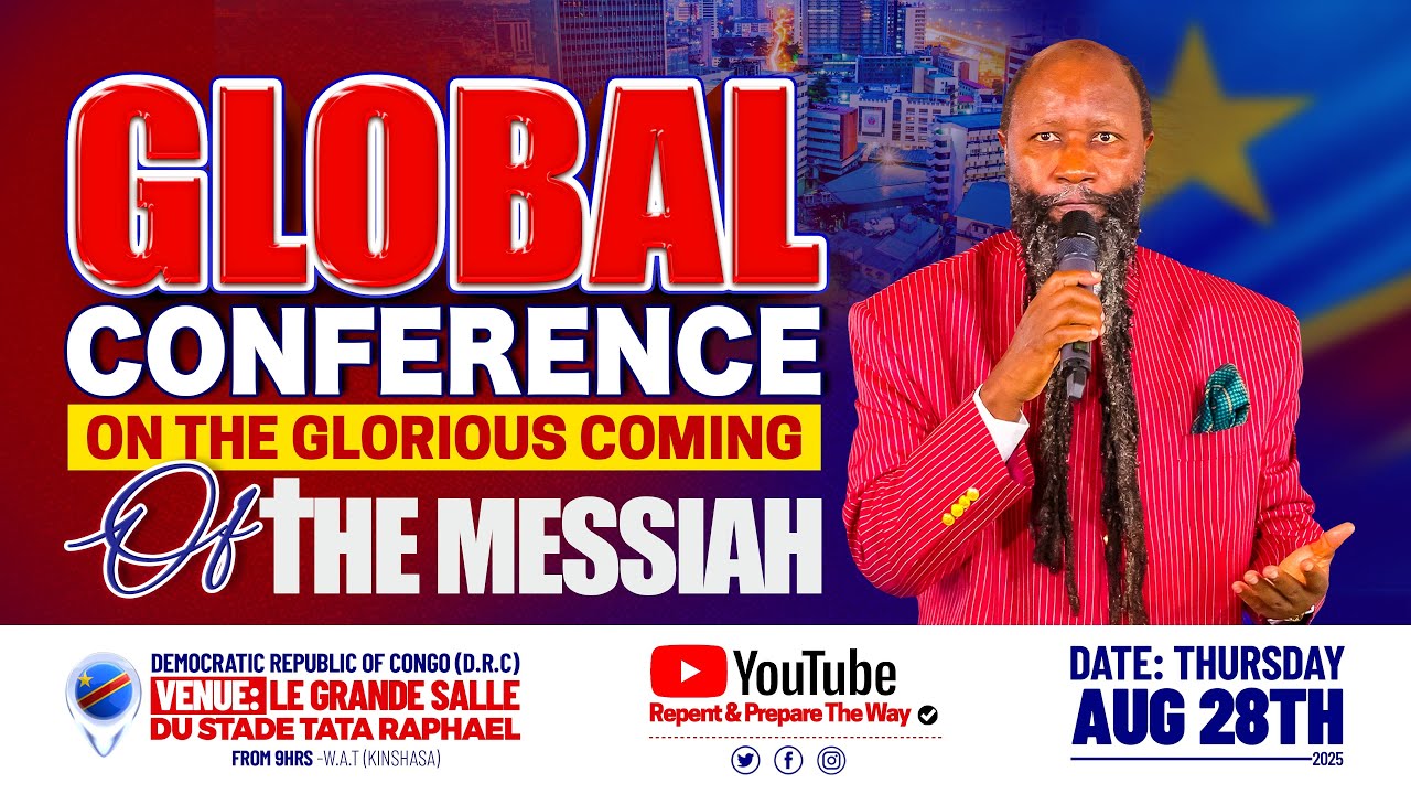 GLOBAL CONFERENCE ON THE COMING OF THE MESSIAH | KINSHASA, D.R.C - AUG 28, 2025 | PROPHET DR. OWUOR