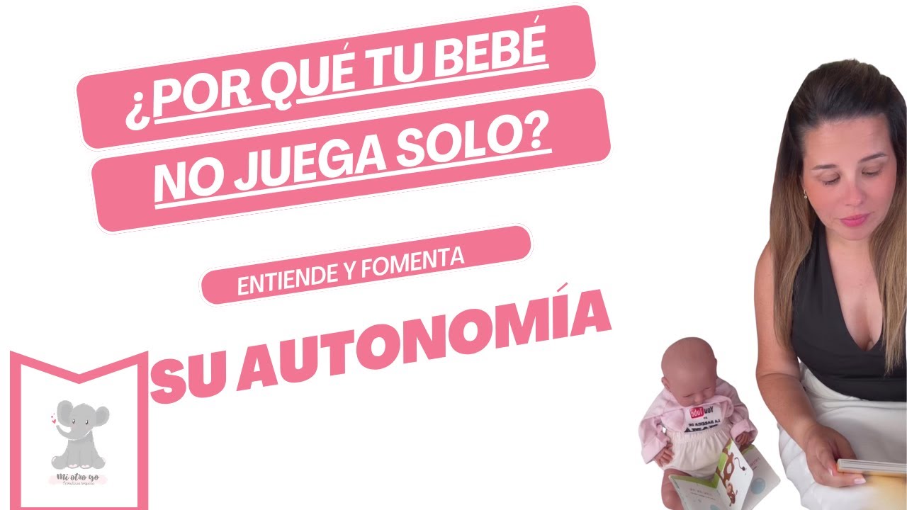 &iquest;Por qu&eacute; tu beb&eacute; no juega solo? Entiende y fomenta su autonom&iacute;a