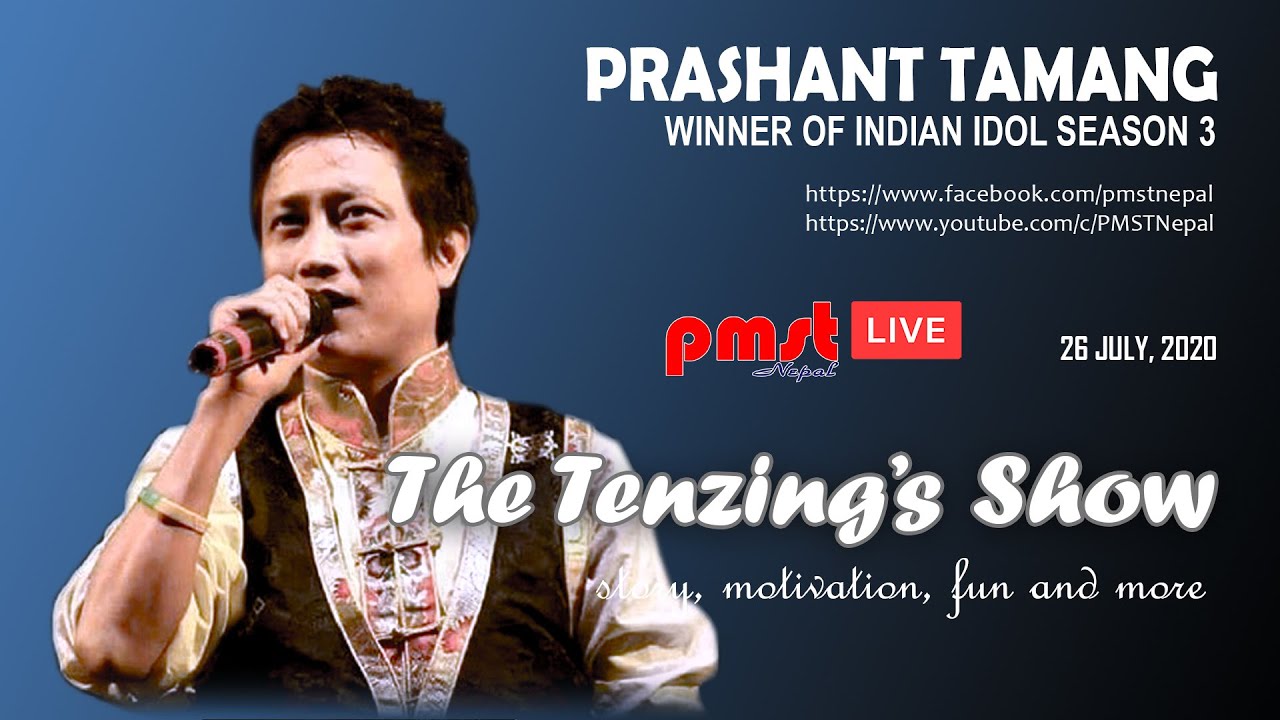 Live Interview with Prashant Tamang ( Indian Idol Seasion 3 winner ) @ The Tenzing's Show | Recorded