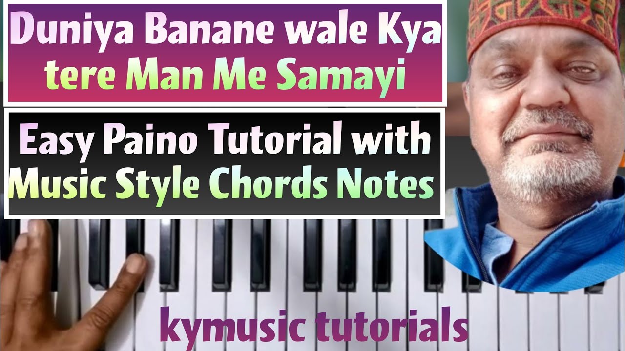 Duniya Banane wale Kya tere Man Me Samayi |  Easy Tutorial Music Style Notes Chords Step by Step |
