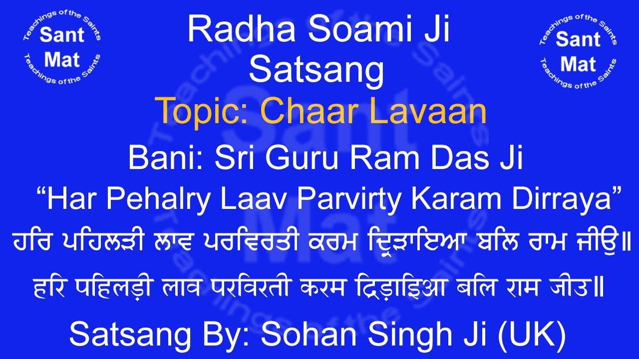 (Chaar Lavaan) Har Pehalry Laav Parvirty Karam Dirraya (Mehla-4) Satsang By Sohan Singh Ji (UK)