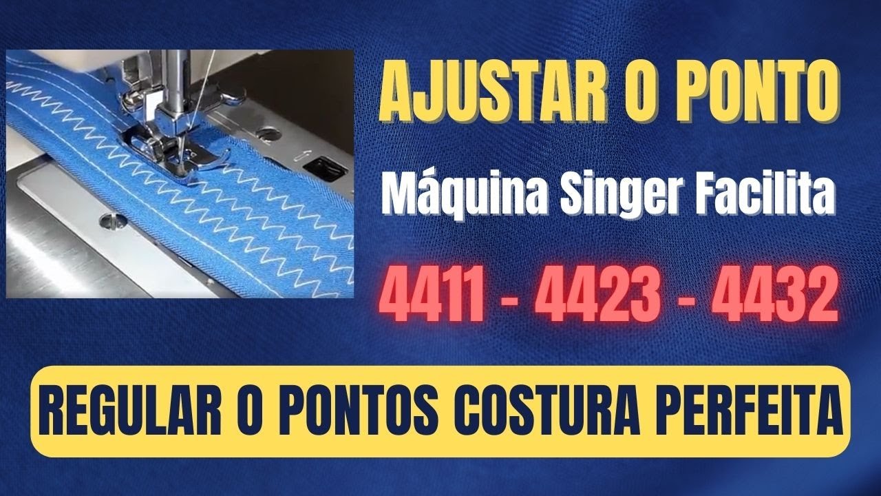 Como Ajustar Os Pontos M&aacute;quina Singer Facilita Pro 4411 4423 4432 5511 5523