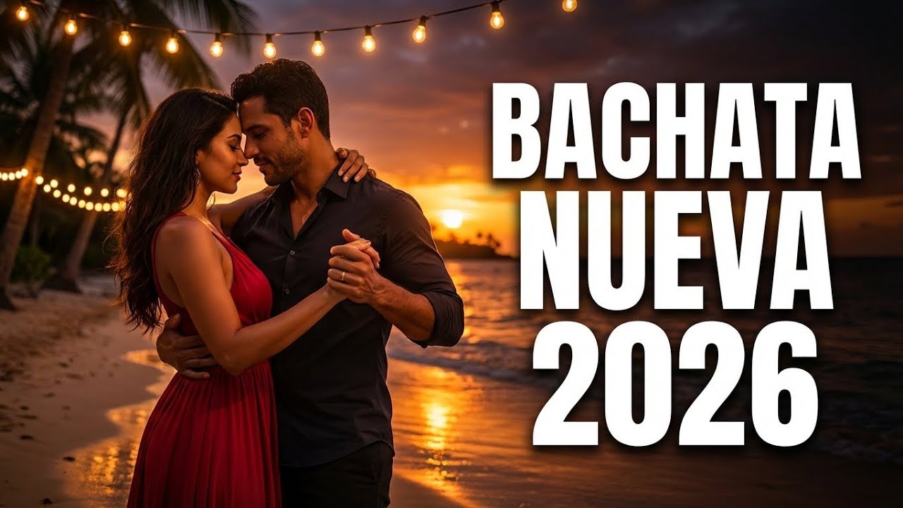 Bachata Nueva 2026 🔥 Lo Más Romántico y Actual del Año - DJ Vela