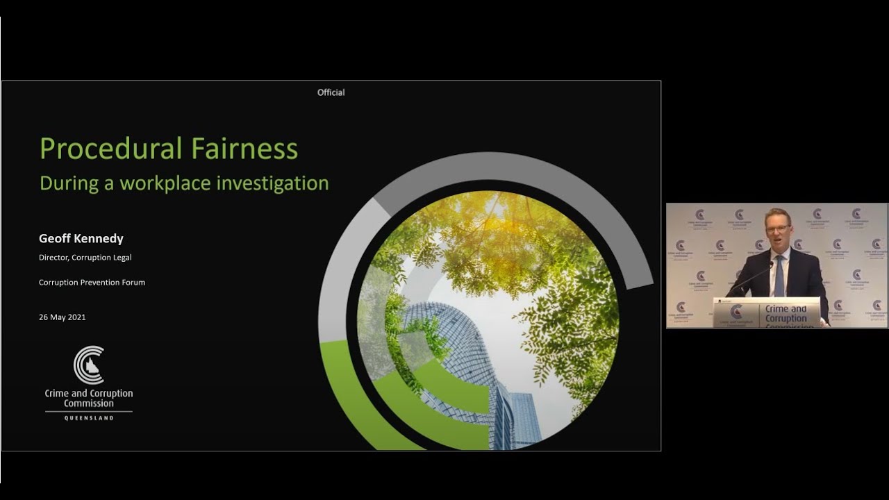 Video 7 | CCC Corruption Prevention Forum - Procedural fairness during an investigation | 26 May 21