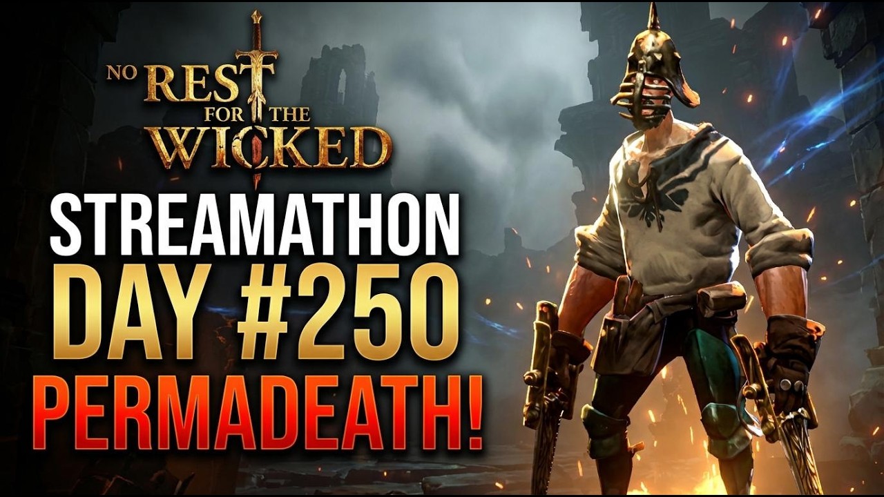 Hardcore PERMADEATH DEX Gauntlet Run | No Rest for the Wicked Live – Streamathon Day 250