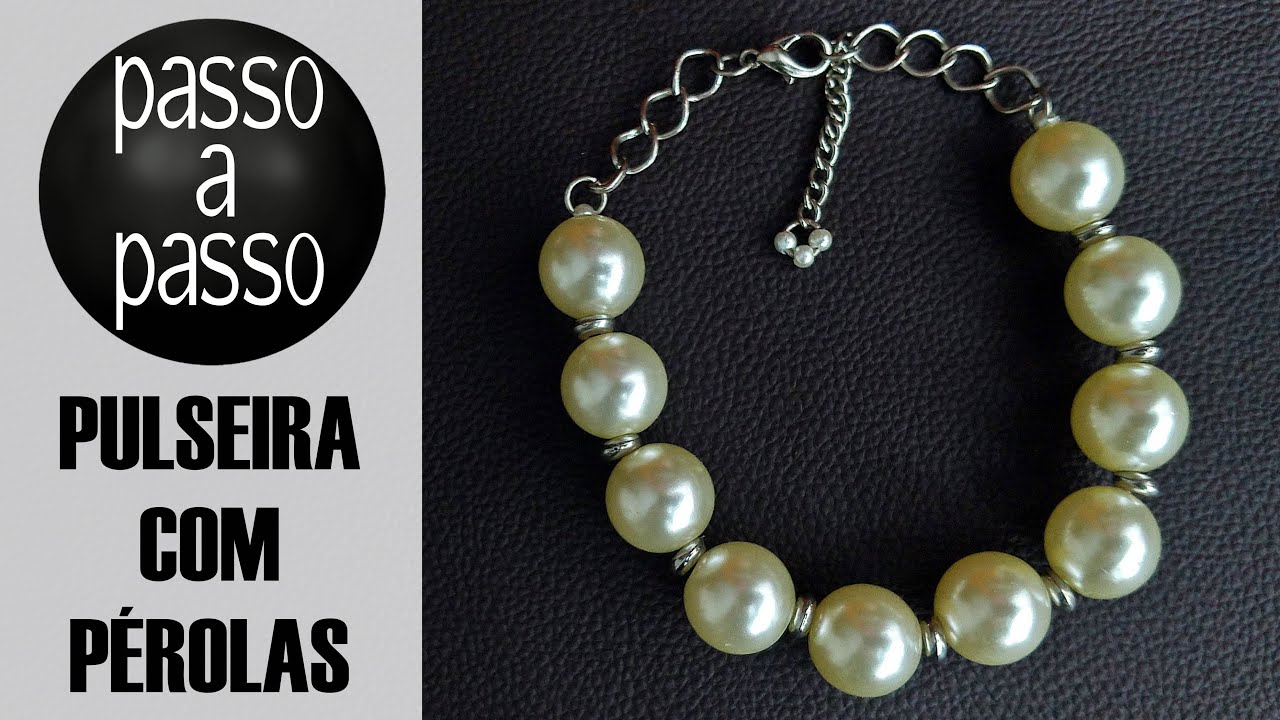 Como fazer Pulseira com pérolas