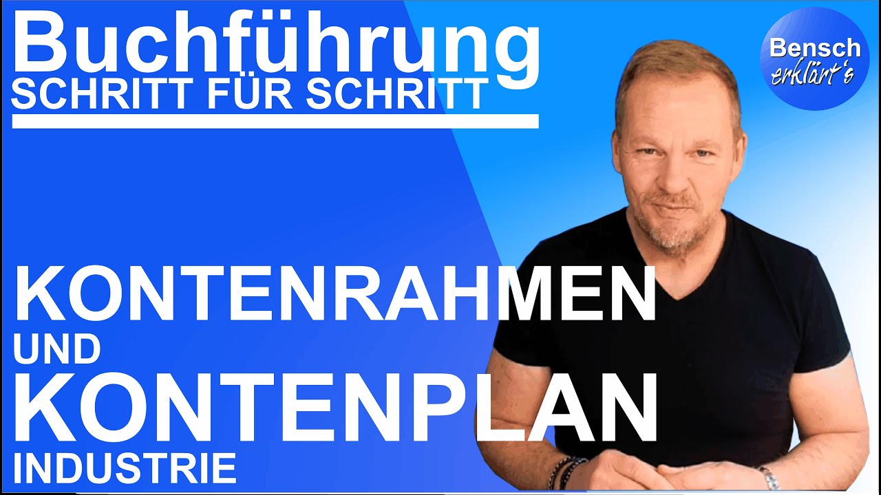 Kontenrahmen IKR und Kontenplan - Erkl&auml;rung und Anwendung mit Beispielen