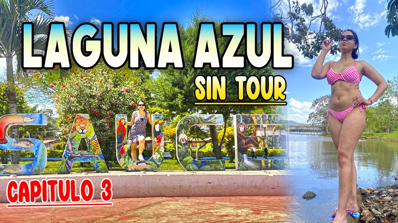 LO MEJOR DE TARAPOTO, LAGUNA AZUL SAUCE SIN TOUR /Antonella Caruci