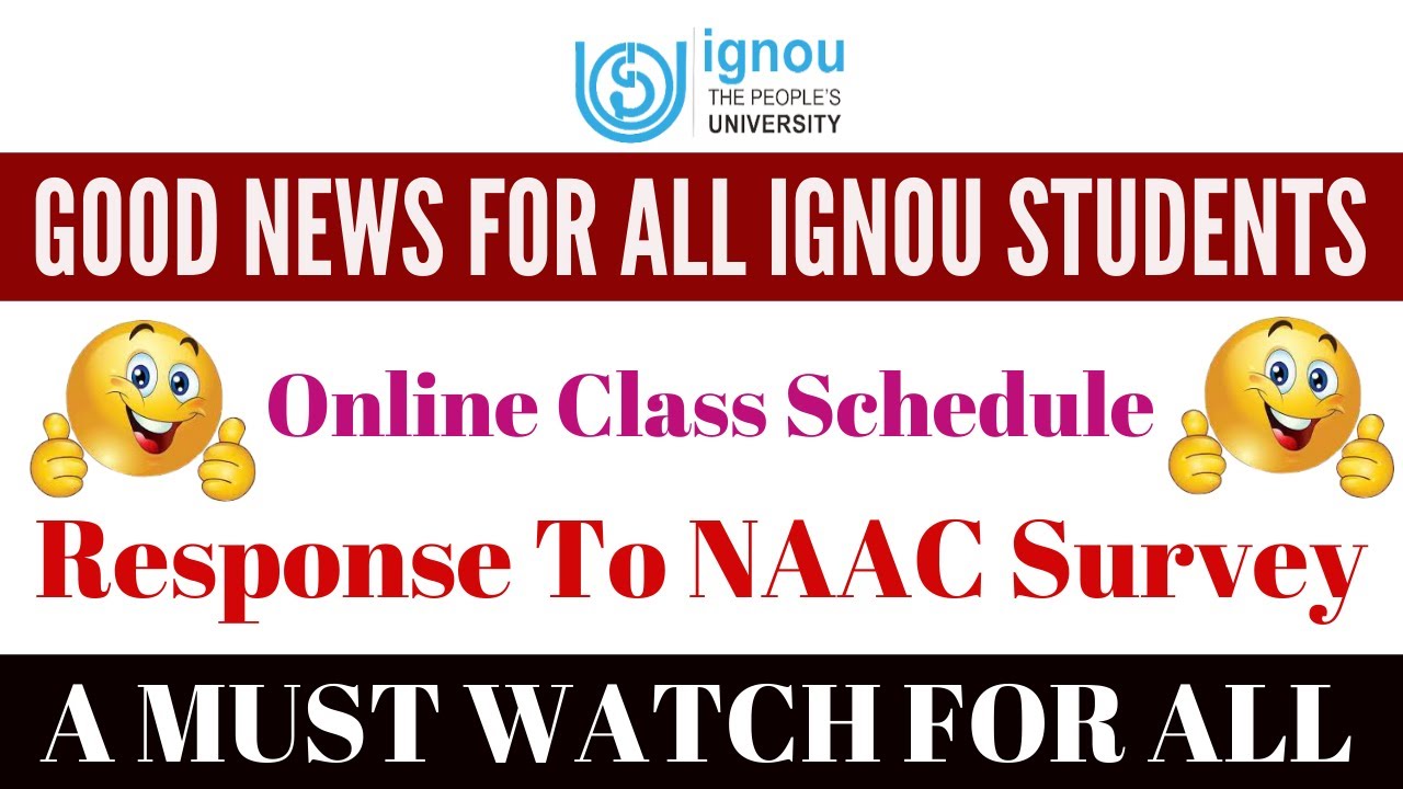 IMPORTANT FOR ALL IGNOU STUDENTS || Online Class Schedule&nbsp;|| Response To NAAC Survey || A Must Watch