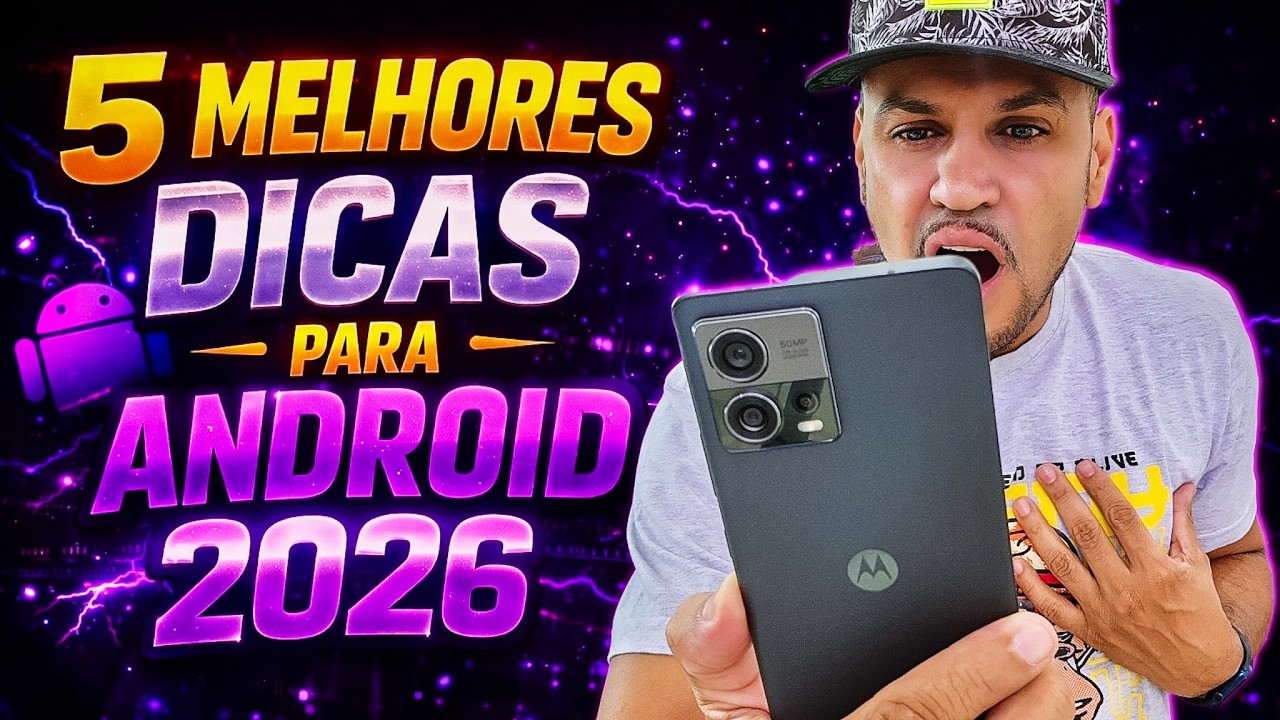 Top 5 Melhores Dicas para Android em 2026