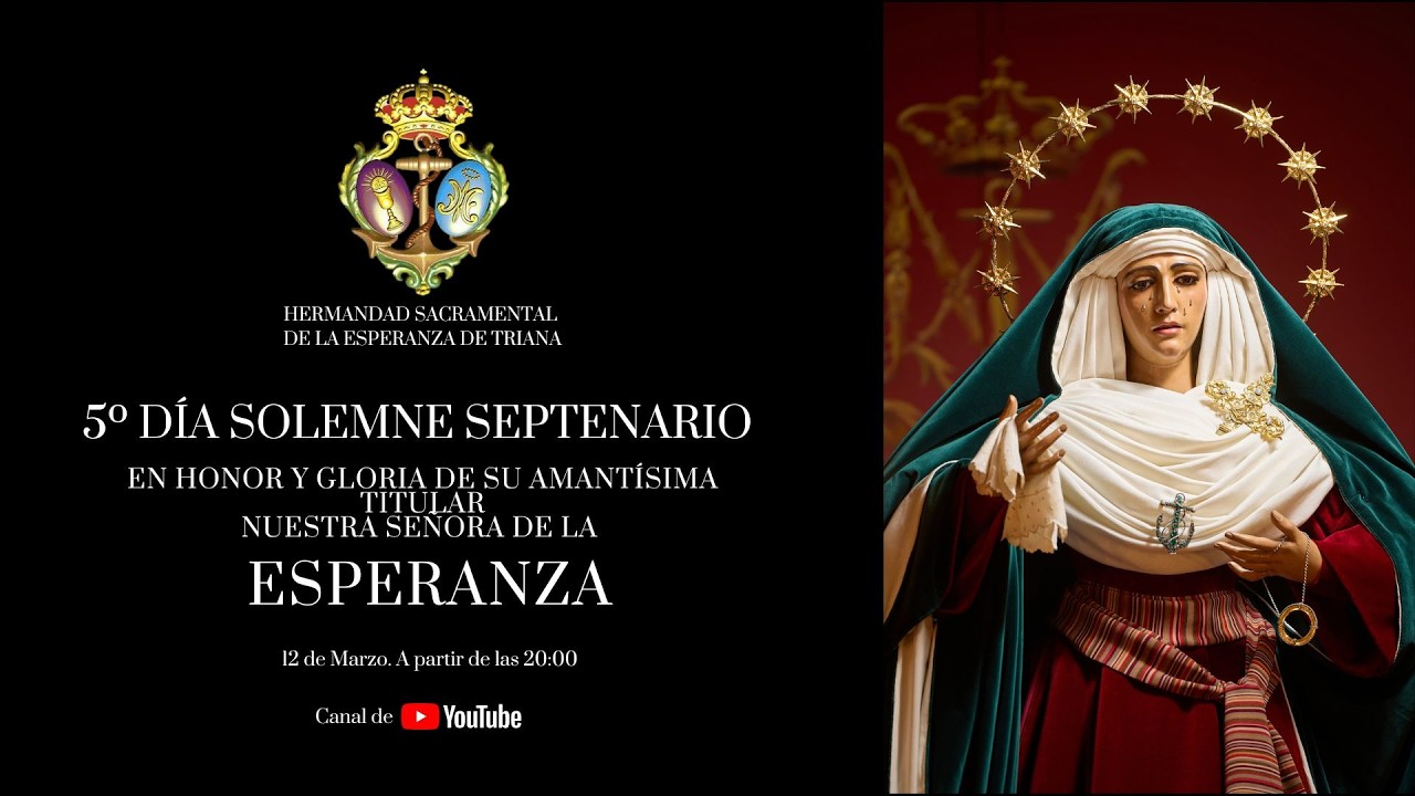 SOLEMNE SEPTENARIO EN HONOR Y GLORIA DE NUESTRA SEÑORA DE LA ESPERANZA