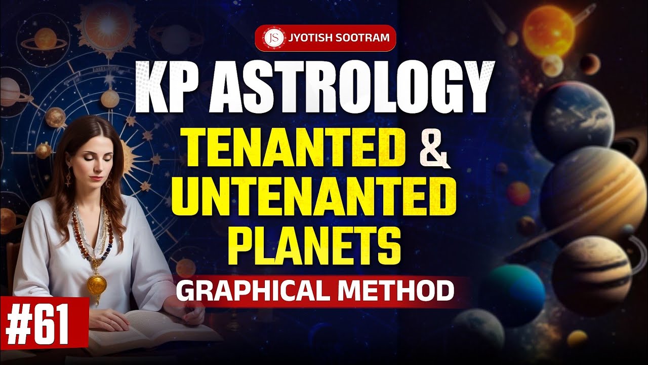 Tenanted vs UnTenanted Planets in KP Astrology What REALLY Matters