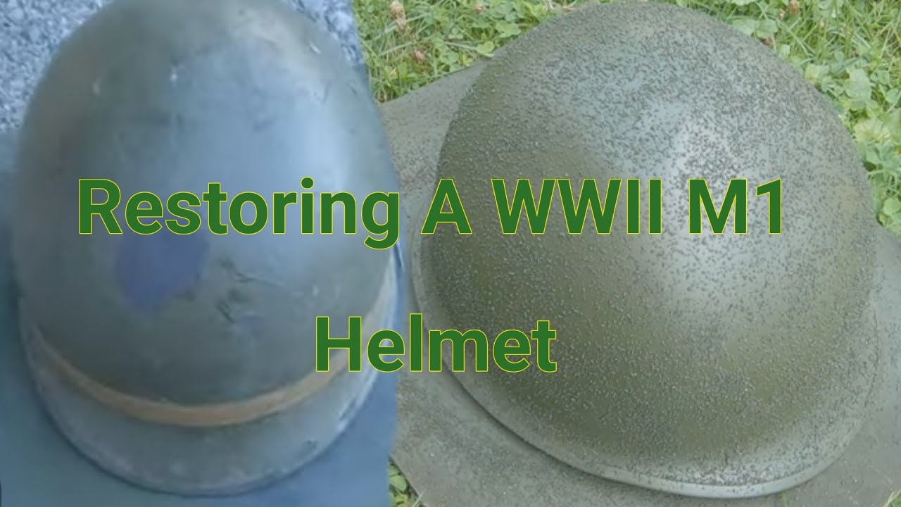 M1 Helmet Restoration